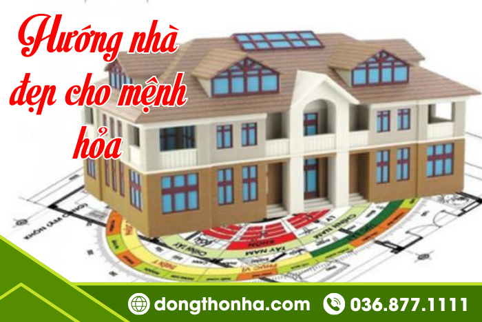 Hướng nhà đẹp cho mệnh hỏa hợp phong thủy