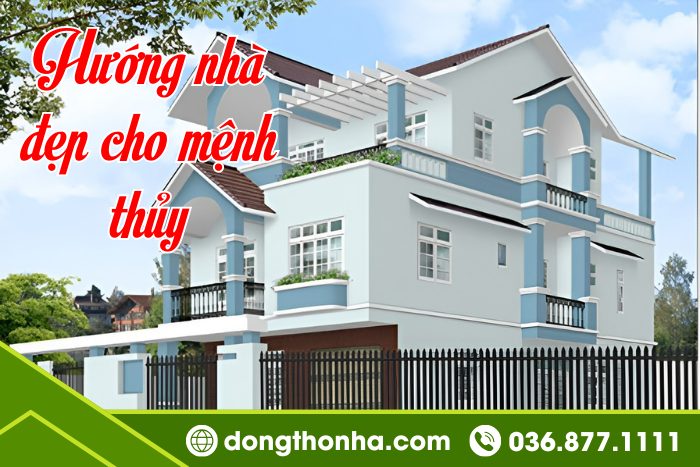 Hướng nhà đẹp cho mệnh thủy