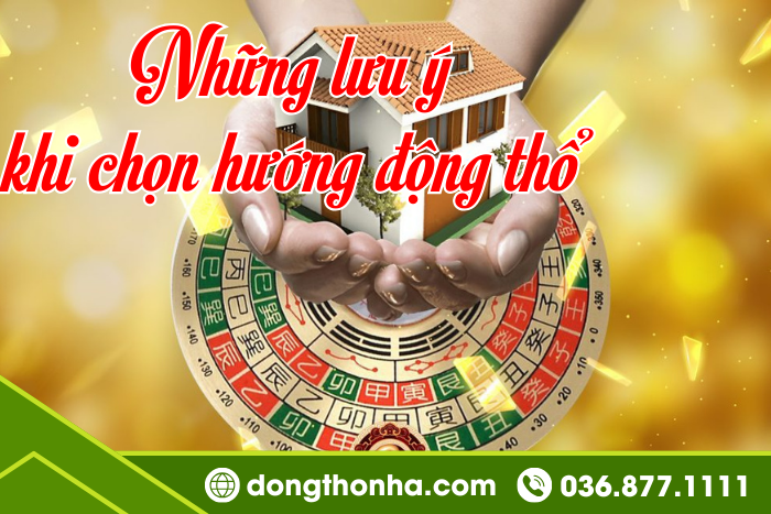 Hướng động thổ trong xây nhà cần chú ý gì?