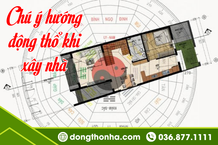 Hướng động thổ trong xây nhà cần chú ý gì?