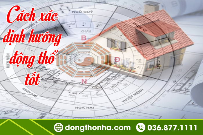 Hướng động thổ trong xây nhà cần chú ý gì?