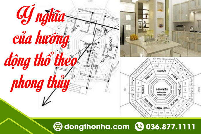 Ý nghĩa của hướng động thổ theo phong thủy