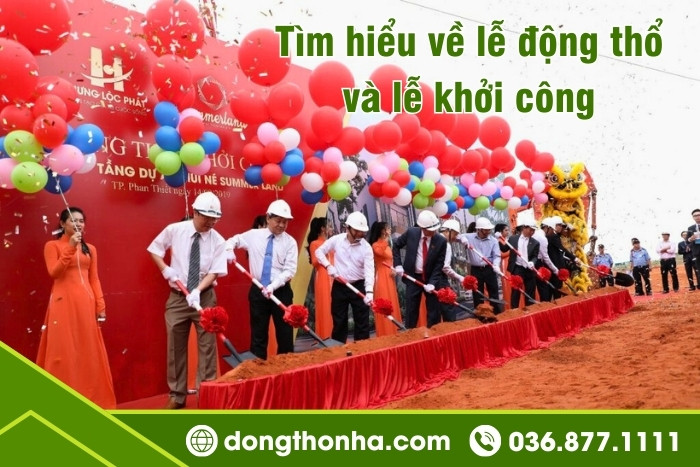 Tìm hiểu về lễ động thổ và lễ khởi công