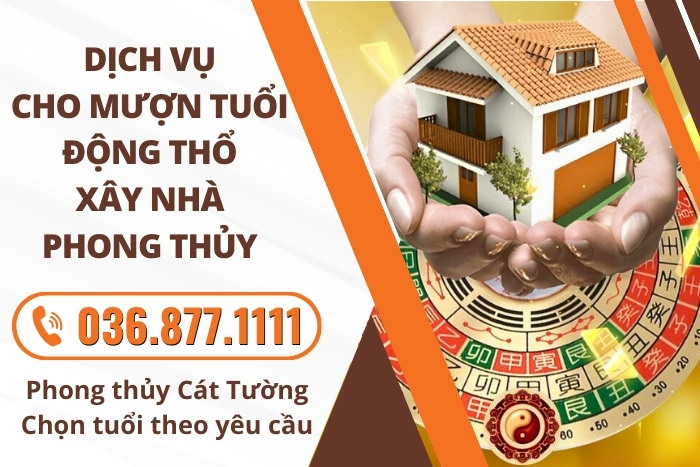 Năm 2024 tuổi nào làm nhà đẹp nhất? - Dịch vụ cho mượn tuổi làm nhà của Phong thủy Cát Tường