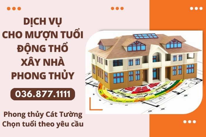 Phong thủy Cát Tường tư vấn thủ tục mượn tuổi làm nhà