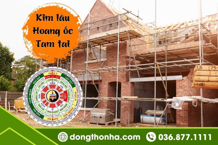 Khi làm nhà cần tránh hạn Tam Tai, Hoang Ốc, Kim Lâu